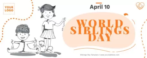 Edit a Siblings Day template