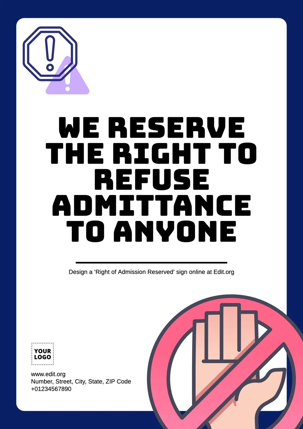 We Reserve Right of Admission to Anyone sign