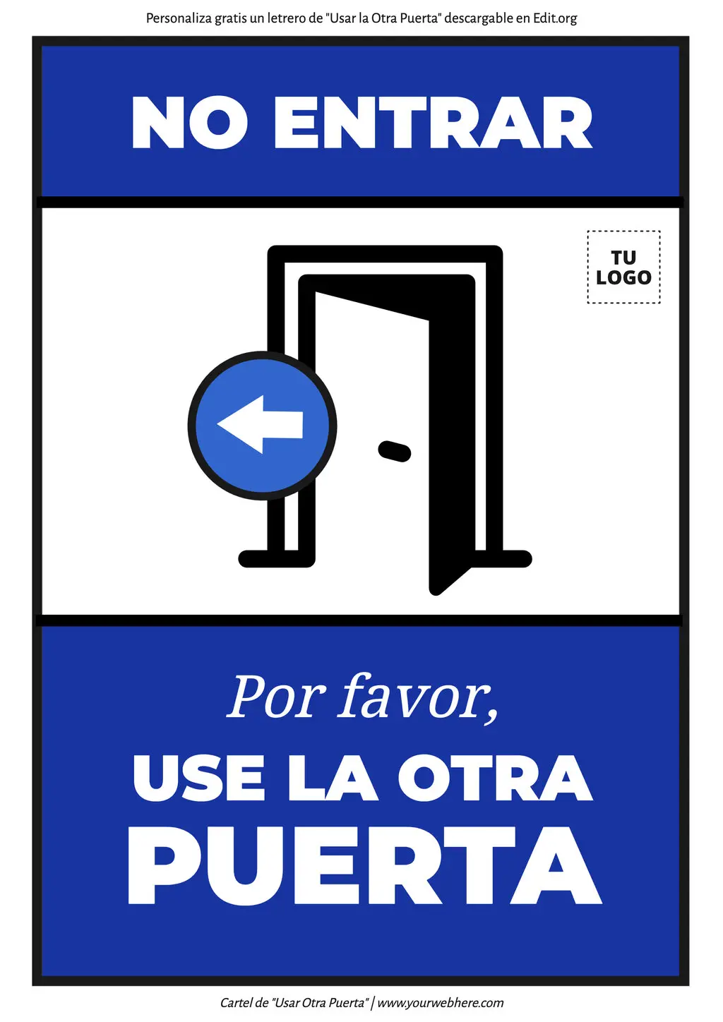 Cartel gratis de Por Favor Use la Otra Puerta