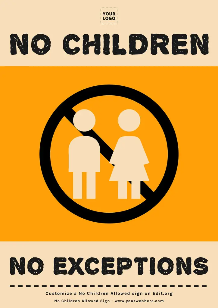 Free No Children No Exceptions sign template