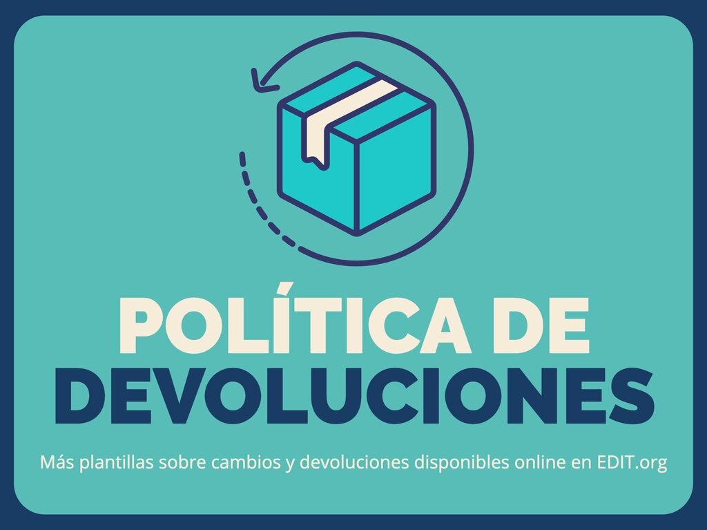 Personaliza carteles sobre políticas de cambios y devoluciones