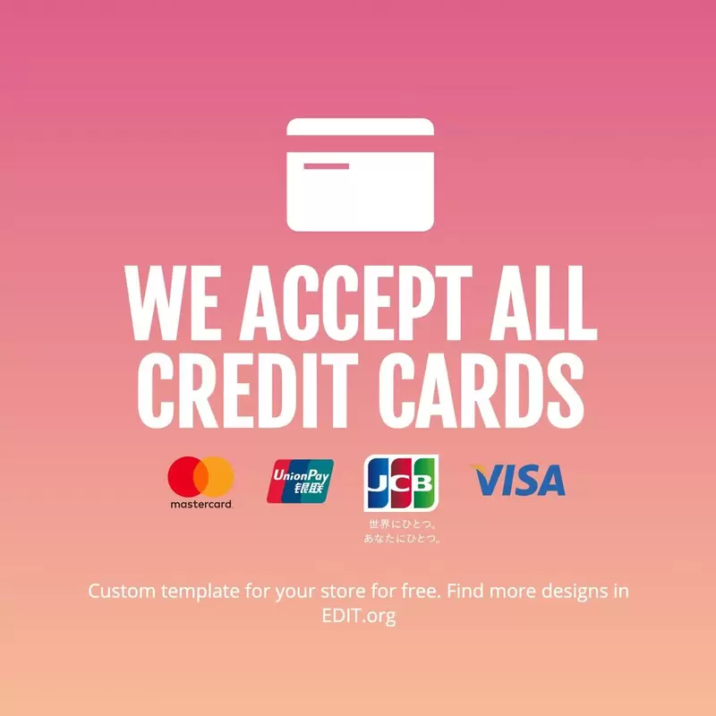 Custom template for credit card accepted sign
