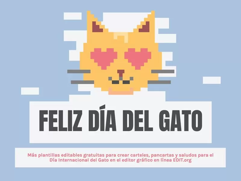 Plantillas de diseños editables online para felicitar y promocionar el Día del Gato