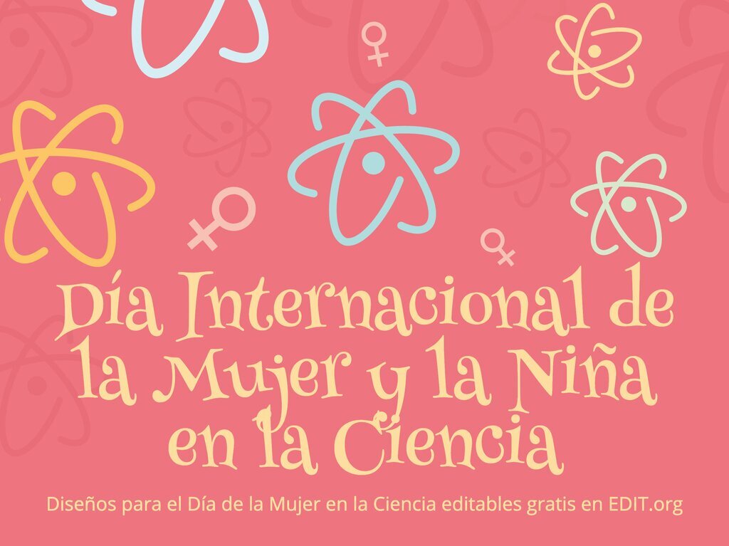 Diseña pósters del Día de la Mujer en la Ciencia