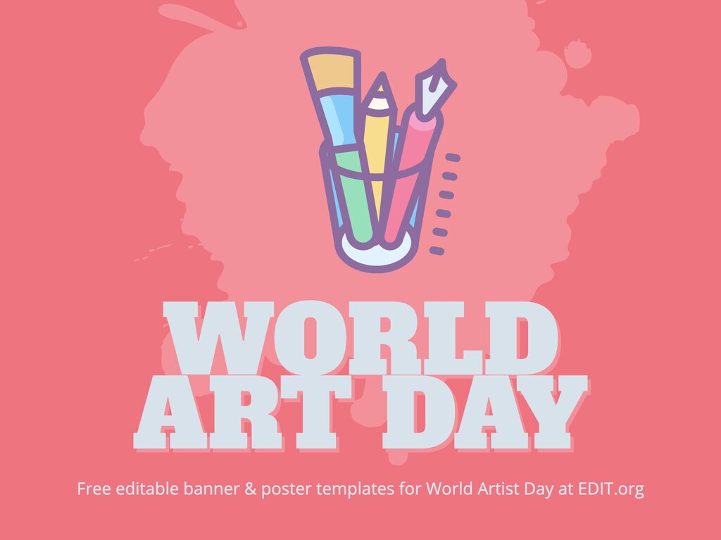 Customize A World Art Day Poster Templates Online